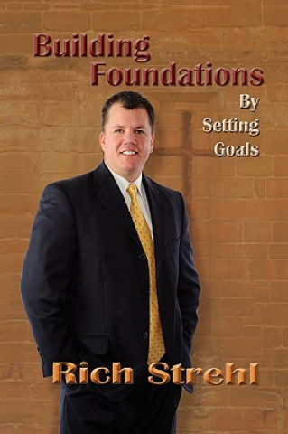 Libro Building Foundations by Setting Goals Rich Strehl