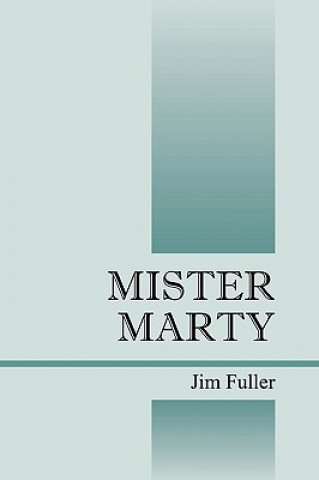 Könyv Mister Marty Jim Fuller
