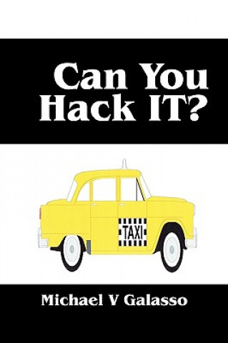 Könyv Can You Hack It? Michael V Galasso