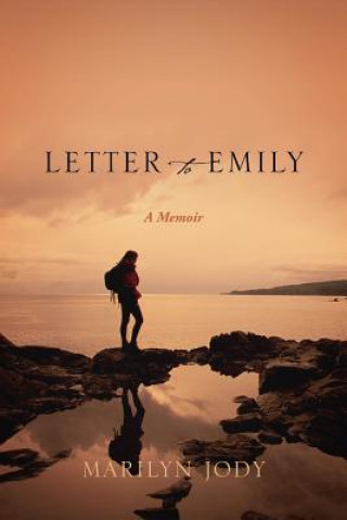Knjiga Letter to Emily Marilyn Jody