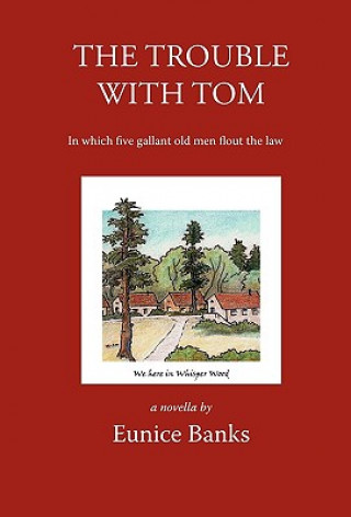 Knjiga Trouble with Tom Eunice Banks