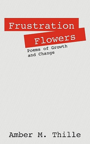 Libro Frustration Flowers Amber M Thille