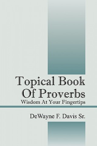 Libro Topical Book of Proverbs Dewayne F Davis Sr