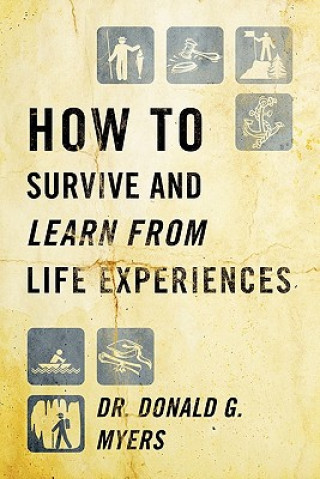 Kniha How to Survive and Learn from Life Experiences Myers