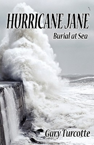 Книга Hurricane Jane Gary Turcotte