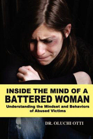 Könyv Inside the Mind of a Battered Woman Dr Oluchi Otti