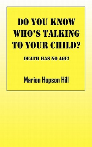 Carte Do You Know Who's Talking to Your Child? Marion Hopson Hill