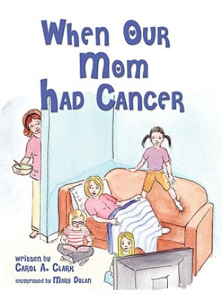 Carte When Our Mom Had Cancer Carol A Clark