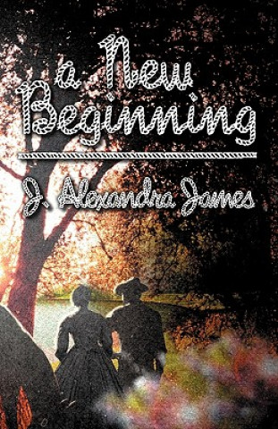 Könyv New Beginning J Alexandra James