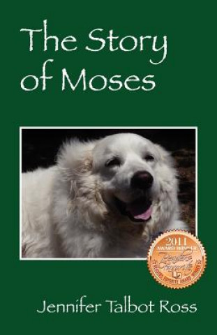 Carte Story of Moses Jennifer Talbot Ross