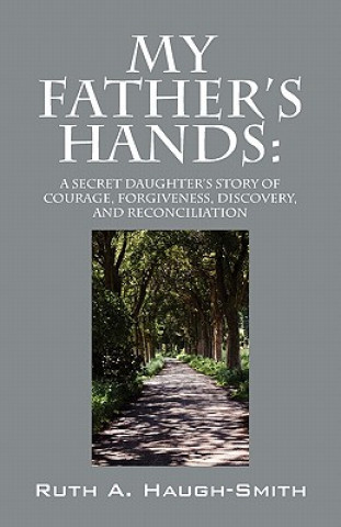 Libro My Father's Hands Ruth A Haugh-Smith