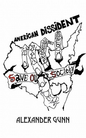 Carte American Dissident Alexander Gunn