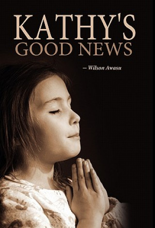 Kniha Kathy's Good News Wilson Awasu