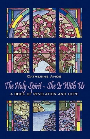 Book Holy Spirit - She Is with Us Catherine Amos