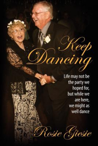 Libro Keep Dancing Rosie Giesie
