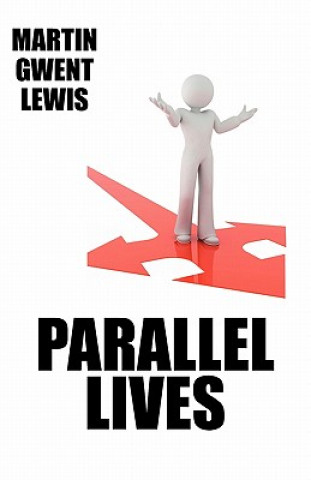 Kniha Parallel Lives Martin Gwent Lewis