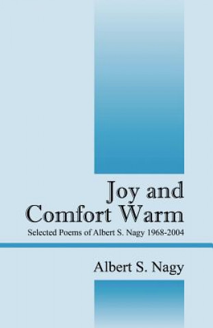 Knjiga Joy and Comfort Warm Albert S Nagy