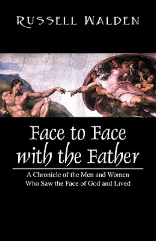 Книга Face to Face with the Father Russell Walden