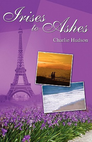 Kniha Irises to Ashes Charlie Hudson