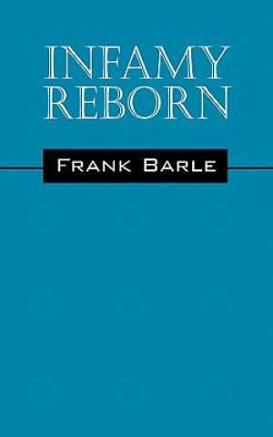 Könyv Infamy Reborn Frank Barle