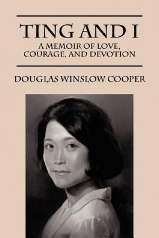 Libro Ting and I Douglas Winslow Cooper