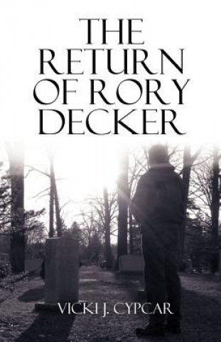 Книга Return of Rory Decker Vicki J Cypcar