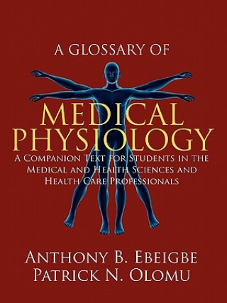 Carte Glossary of Medical Physiology Patrick N Olomu