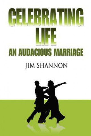 Книга Celebrating Life Jim Shannon