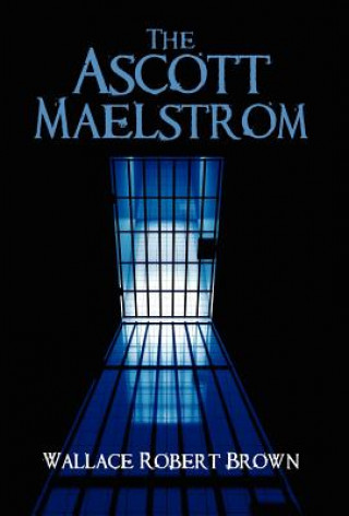 Book Ascott Maelstrom Wallace Robert Brown