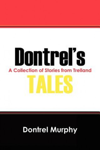 Książka Dontrel's Tales Dontrel Murphy