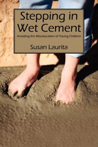 Book Stepping in Wet Cement Susan Laurita