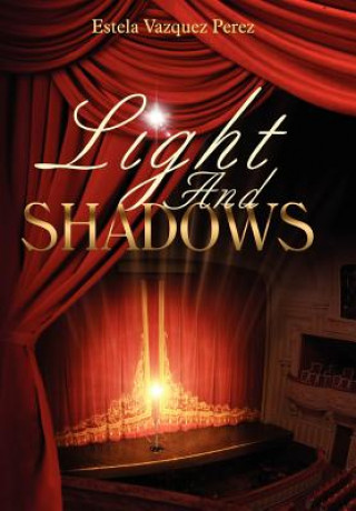 Könyv Light and Shadows Estela Vazquez Perez