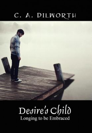 Book Desire's Child C A Dilworth