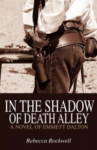 Kniha In the Shadow of Death Alley Rebecca Rockwell