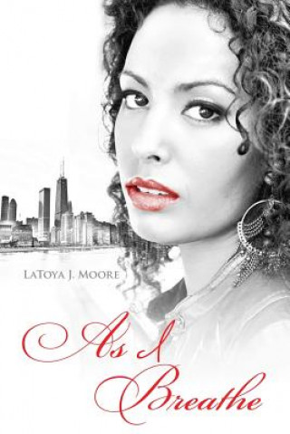 Buch As I Breathe Latoya J Moore