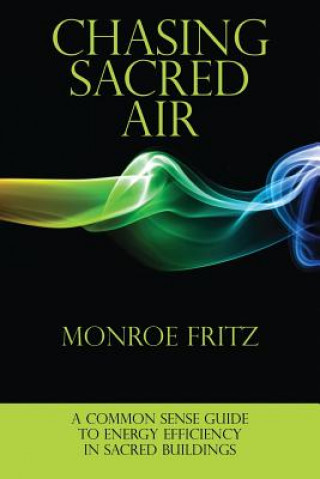 Книга Chasing Sacred Air Monroe Fritz