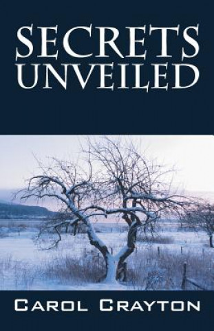 Βιβλίο Secrets Unveiled Carol Crayton