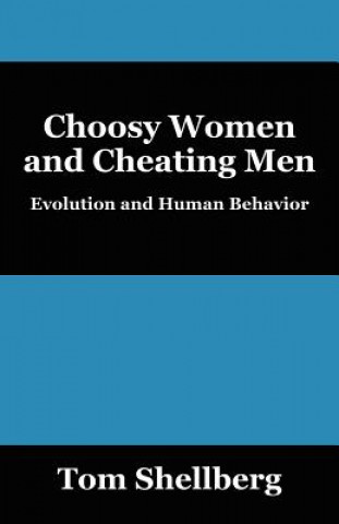 Kniha Choosy Women and Cheating Men Tom Shellberg