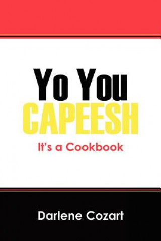 Książka Yo You Capeesh It's a Cookbook Darlene Cozart