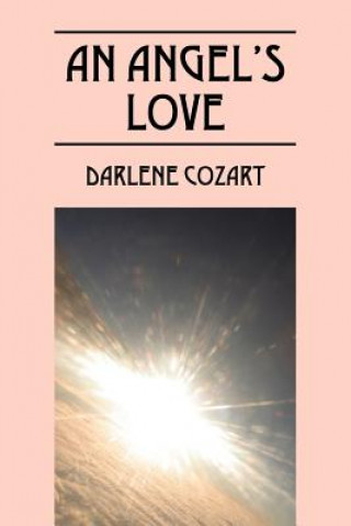 Knjiga Angel's Love Darlene Cozart