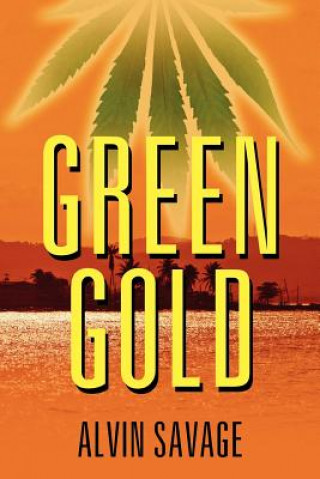 Kniha Green Gold Alvin Savage