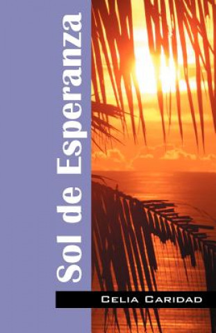 Книга Sol de Esperanza Celia Caridad