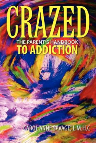 Knjiga Crazed Carol Anne Savage