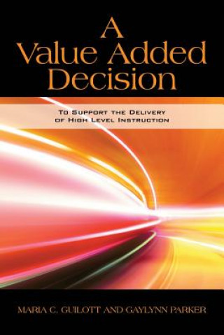 Knjiga Value Added Decision Gaylynn Parker