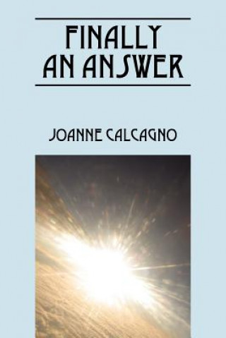 Knjiga Finally an Answer Joanne Calcagno
