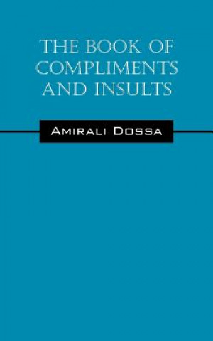 Kniha Book of Compliments and Insults Amirali Dossa