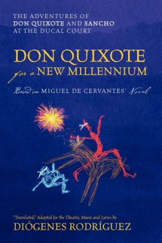 Kniha Don Quixote For a New Millennium Diogenes Rodriguez