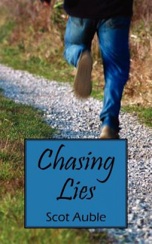 Knjiga Chasing Lies Scot Auble