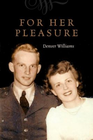 Kniha For Her Pleasure Denver Williams