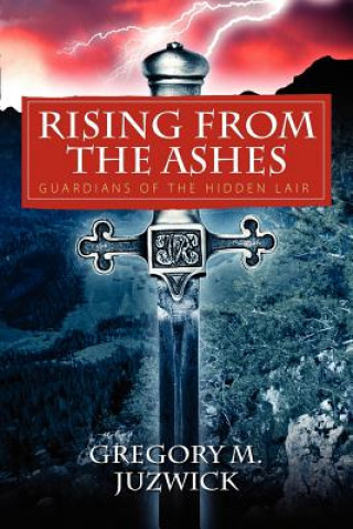 Kniha Rising from the Ashes Gregory M Juzwick